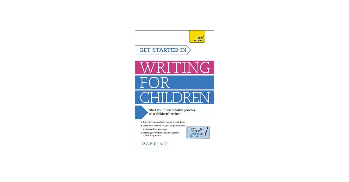 Teach Yourself Get Started Writing for Children | 拾書所
