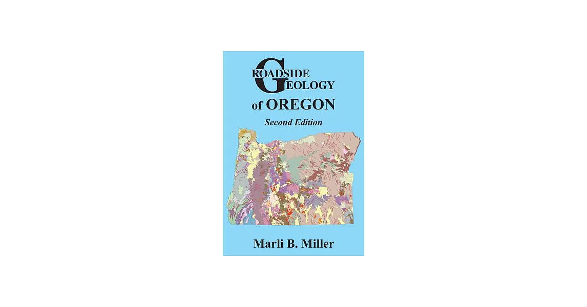 Roadside Geology of Oregon: Second Edition | 拾書所