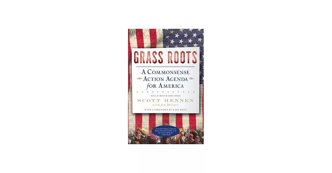 Grass Roots: A Commonsense Action Agenda for America | 拾書所