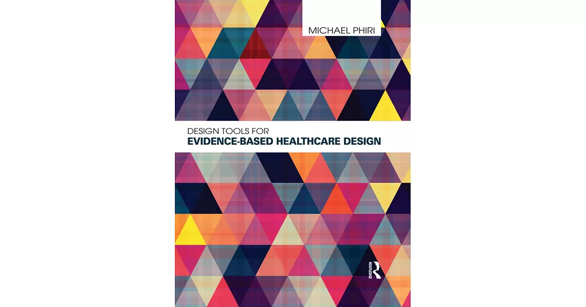 Design Tools for Evidence-Based Healthcare Design | 拾書所