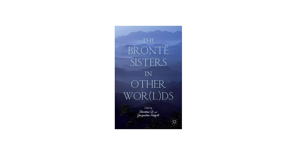 The Brontë Sisters in Other Worlds | 拾書所