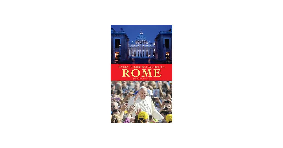 Every Pilgrim’s Guide to Rome | 拾書所