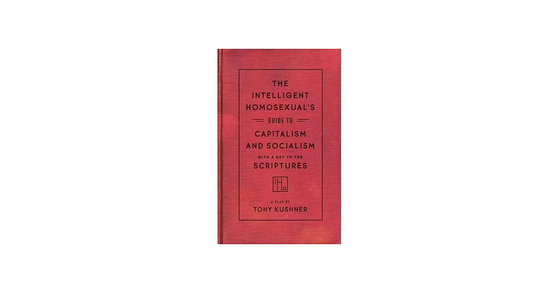 The Intelligent Homosexual’s Guide to Capitalism and Socialism With a Key to the Scriptures | 拾書所