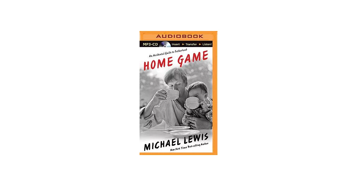 Home Game: An Accidental Guide to Fatherhood | 拾書所