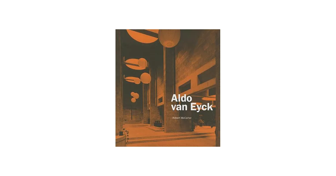 Aldo Van Eyck | 拾書所