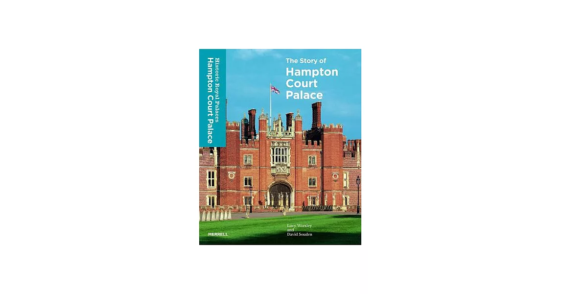 The Story of Hampton Court Palace | 拾書所
