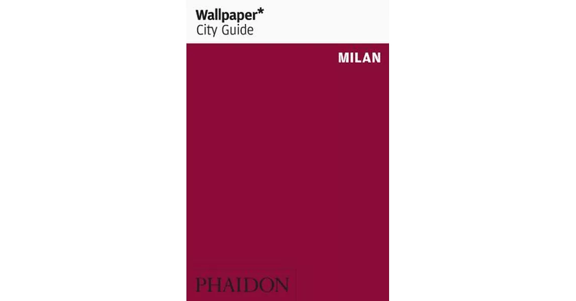 Wallpaper City Guide Milan | 拾書所