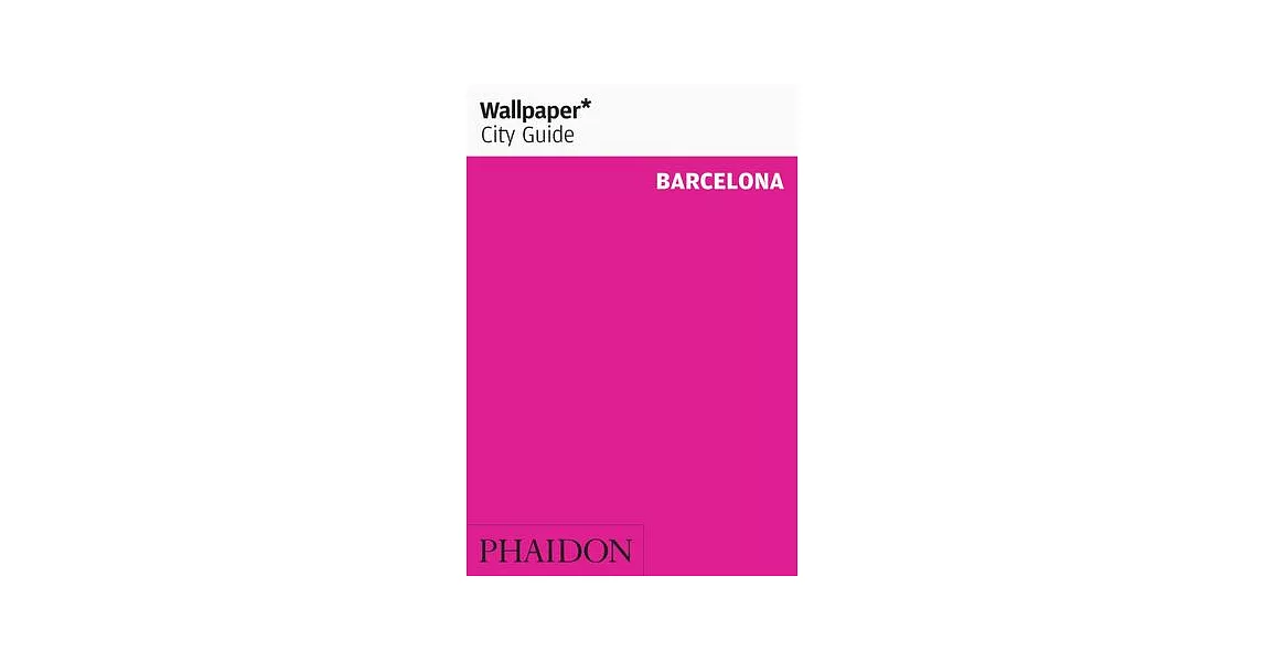 Wallpaper City Guide 2015 Barcelona | 拾書所