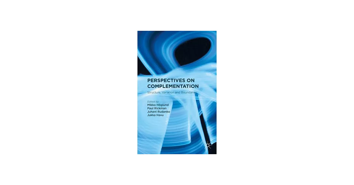 Perspectives on Complementation: Structure, Variation and Boundaries | 拾書所