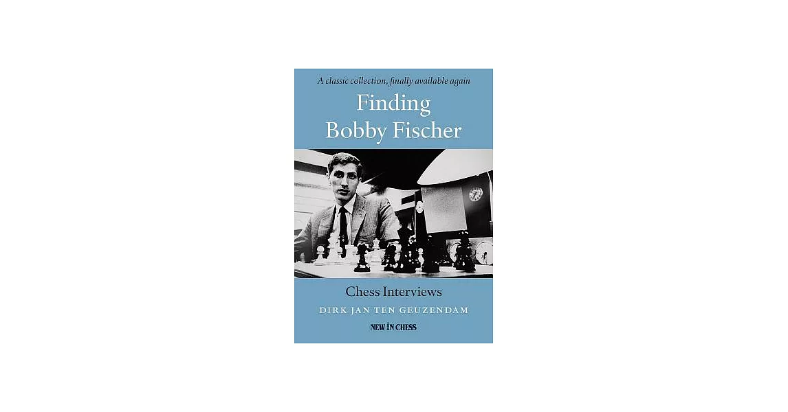 Finding Bobby Fischer: Chess Interviews | 拾書所