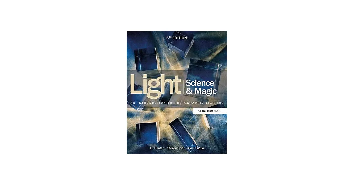 Light Science & Magic: An Introduction to Photographic Lighting | 拾書所
