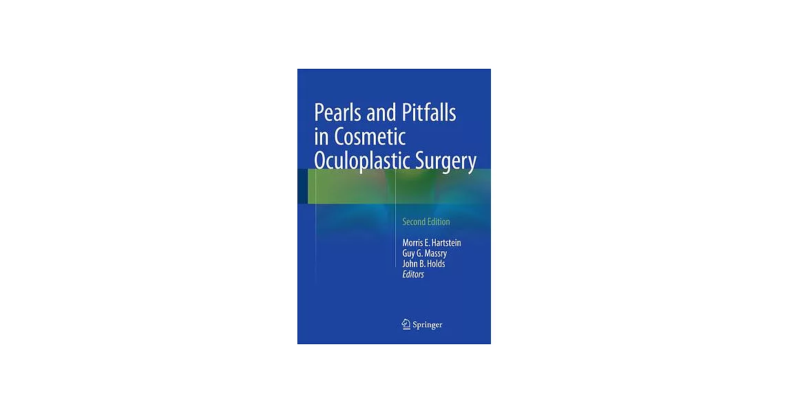 Pearls and Pitfalls in Cosmetic Oculoplastic Surgery | 拾書所