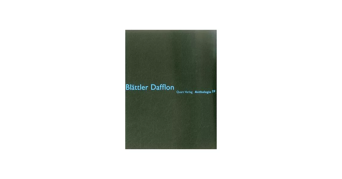 Blättler Dafflon: Anthologie 29 | 拾書所