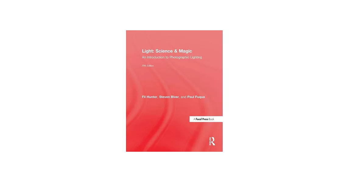 Light Science & Magic: An Introduction to Photographic Lighting | 拾書所