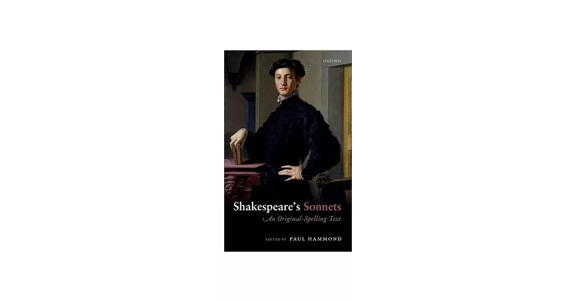 Shakespeare’s Sonnets: An Original-Spelling Text | 拾書所