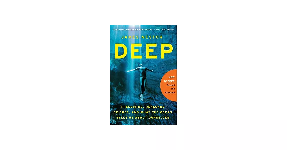 Deep: Freediving, Renegade Science, and What the Ocean Tells Us about Ourselves | 拾書所