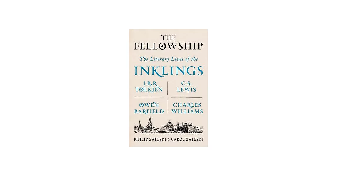 The Fellowship: The Literary Lives of the Inklings: J.R.R. Tolkien, C. S. Lewis, Owen Barfield, Charles Williams | 拾書所