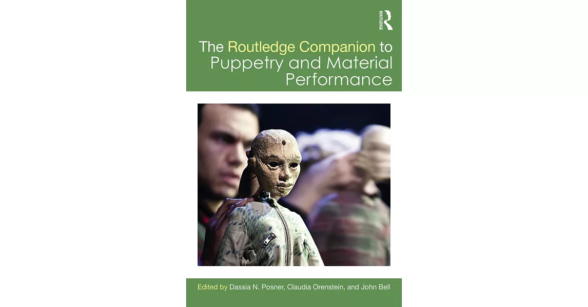 The Routledge Companion to Puppetry and Material Performance | 拾書所