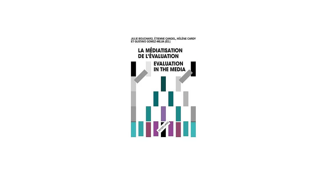 La Mediatisation De L’evaluation/Evaluation in the Media | 拾書所