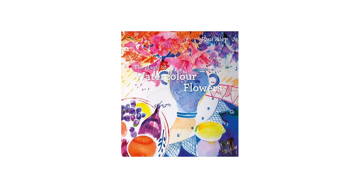 The Magic of Watercolour Flowers | 拾書所