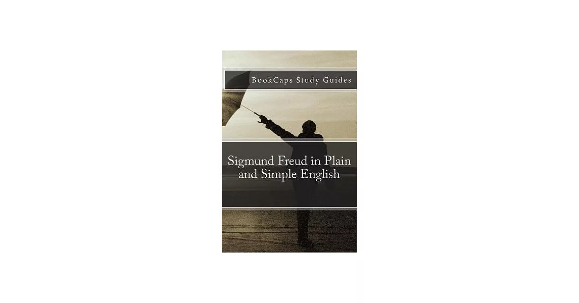 Sigmund Freud in Plain and Simple English | 拾書所