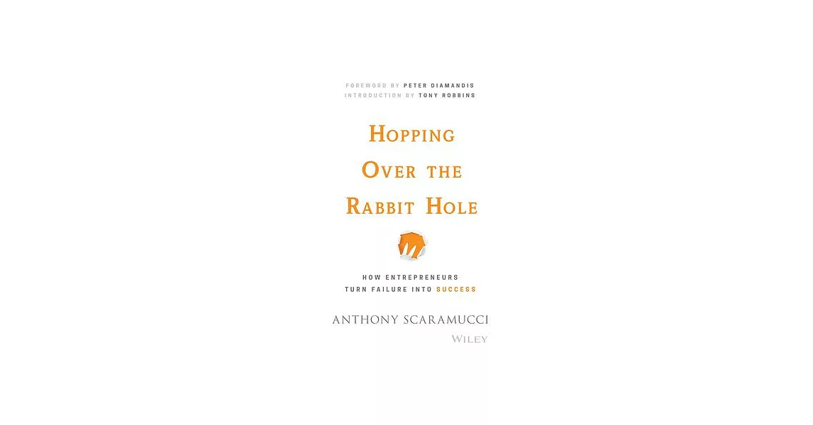 Hopping Over the Rabbit Hole: How Entrepreneurs Turn Failure into Success | 拾書所