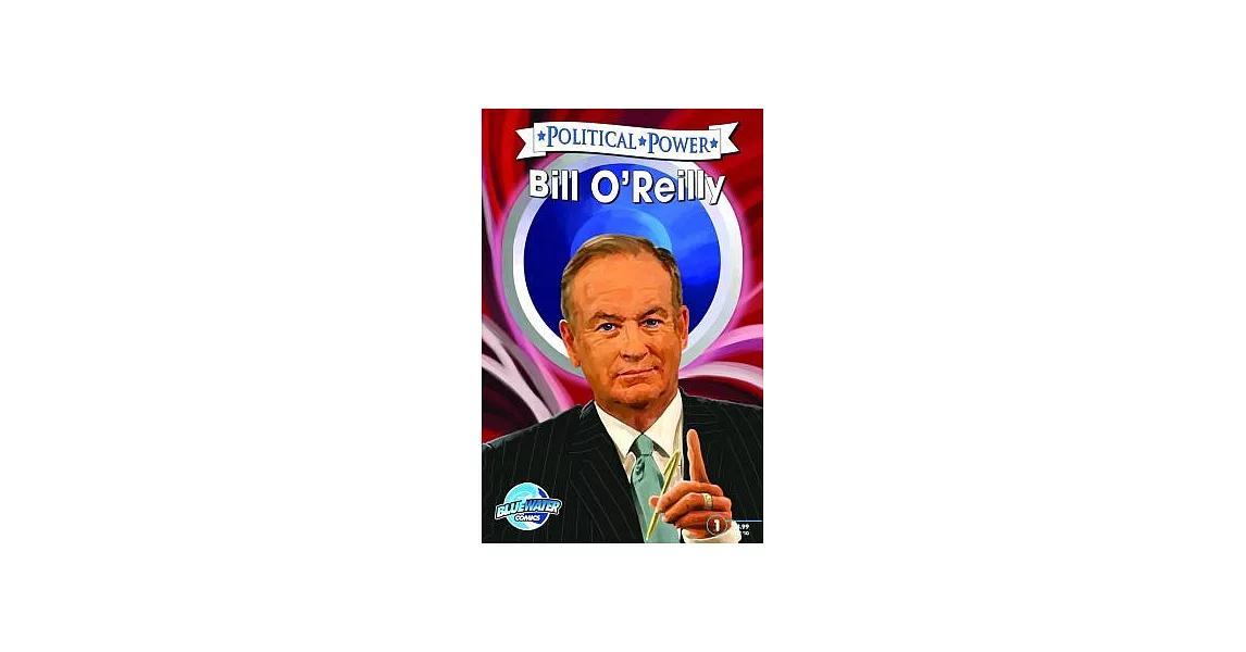 Political Power: Bill O’reilly | 拾書所