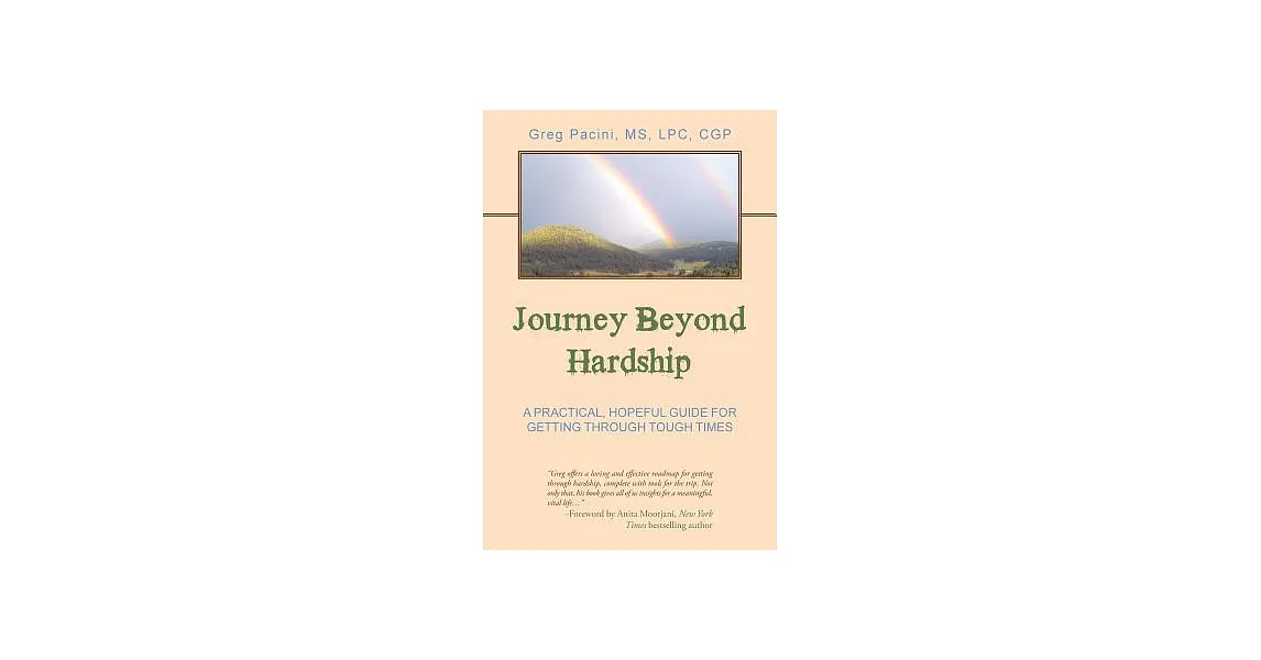 Journey Beyond Hardship: A Practical, Hopeful Guide for Getting Through Tough Times | 拾書所