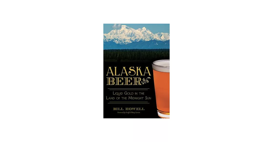 Alaska Beer: Liquid Gold in the Land of the Midnight Sun | 拾書所