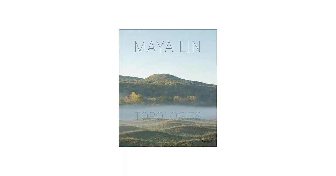 Maya Lin: Topologies | 拾書所