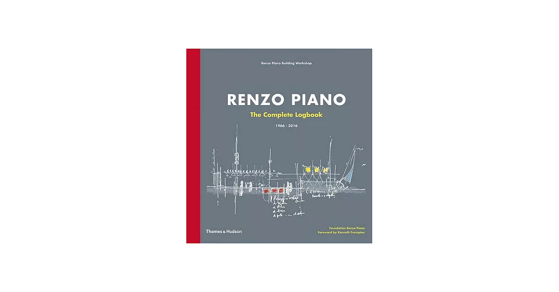 Renzo Piano: The Complete Logbook | 拾書所