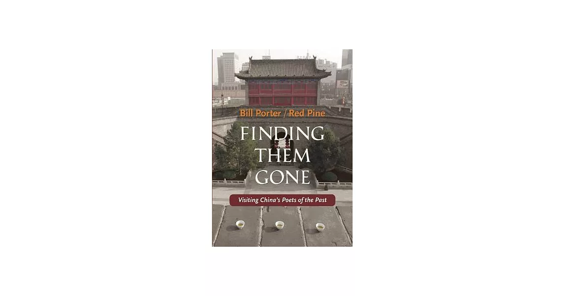Finding Them Gone: Visiting China’s Poets of the Past | 拾書所