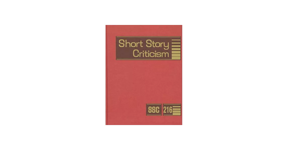 Short Story Criticism: Criticism of the Works of Short Fiction Writers | 拾書所