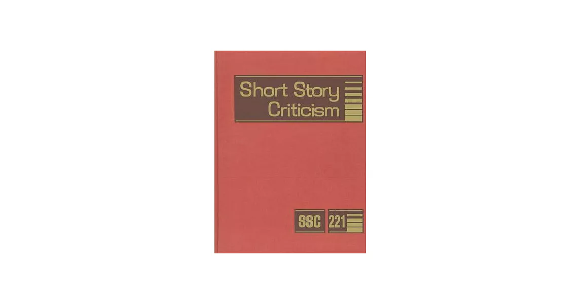 Short Story Criticism: Criticism of the Works of Short Fiction Writers | 拾書所