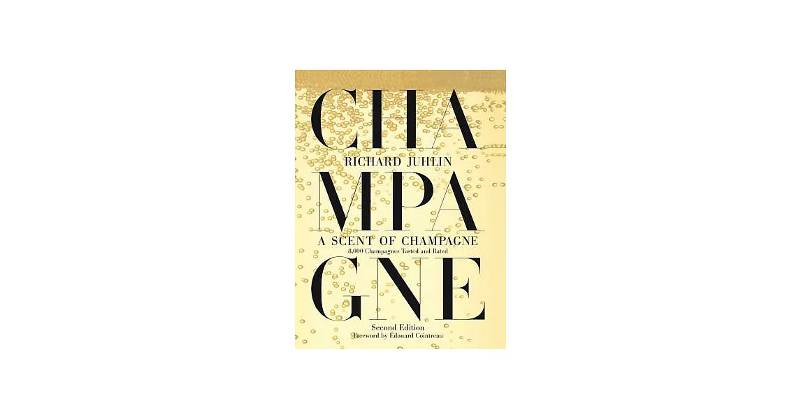 A Scent of Champagne: 8,000 Champagnes Tasted and Rated | 拾書所
