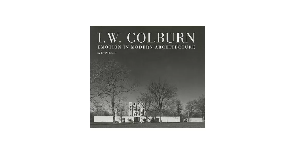 I. W. Colburn: Emotion in Modern Architecture | 拾書所