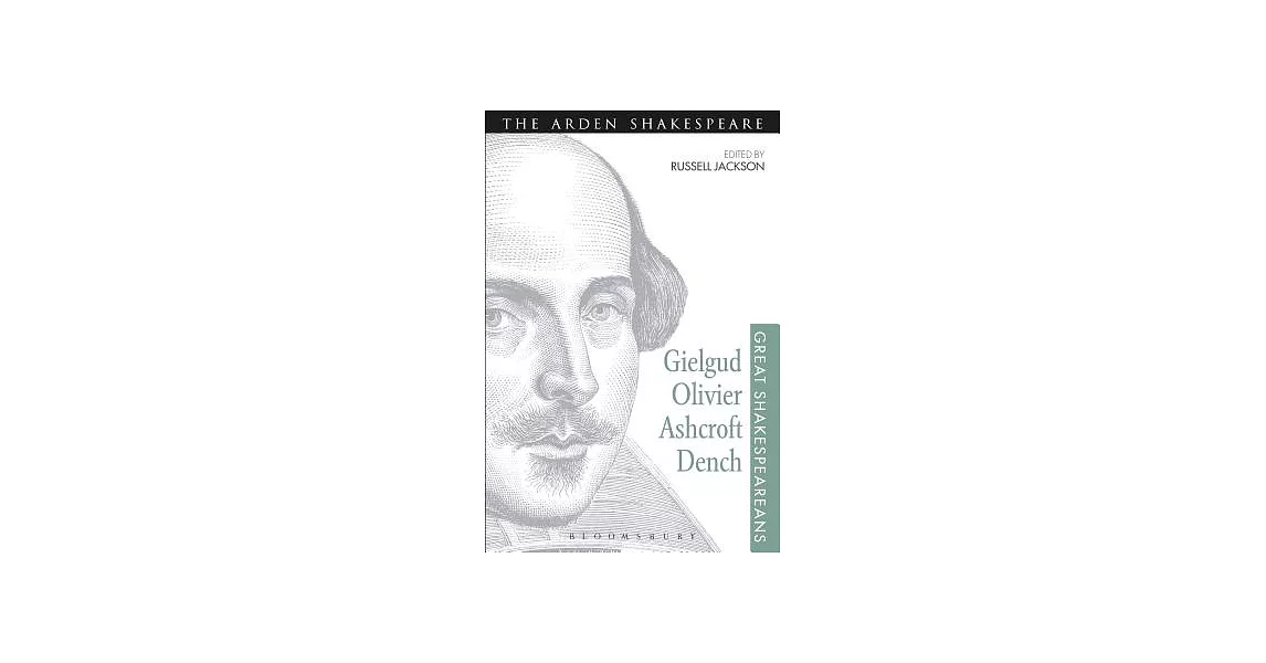 Gielgud, Olivier, Ashcroft, Dench: Great Shakespeareans: Volume XVI | 拾書所