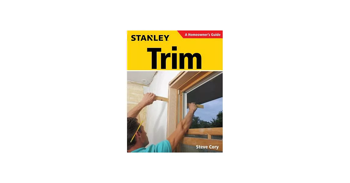 Stanley Trim: A Homeowner’s Guide | 拾書所