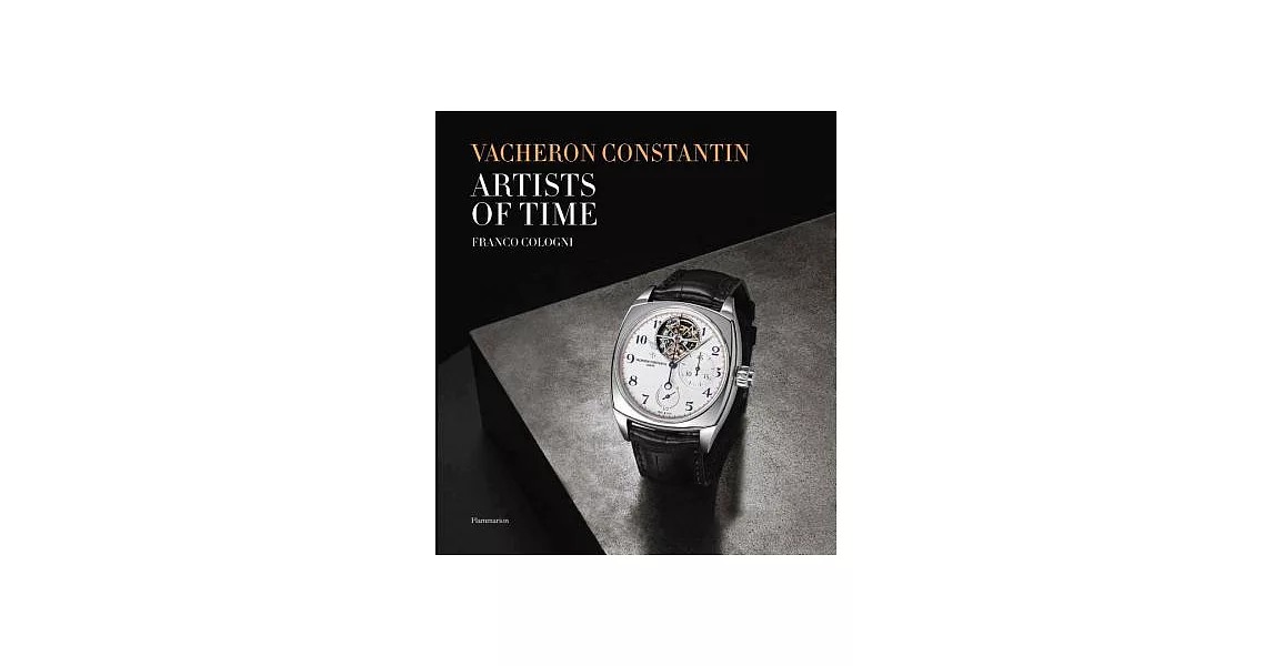 Vacheron Constantin: The Artists of Time | 拾書所