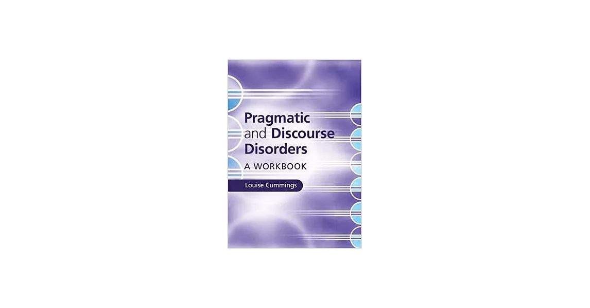 博客來-Pragmatic and Discourse Disorders: A Workbook