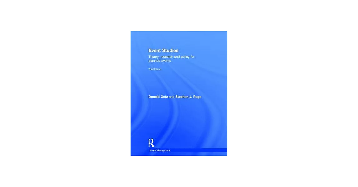 Event Studies: Theory, Research, and Policy for Planned Events, 3rd Edition | 拾書所