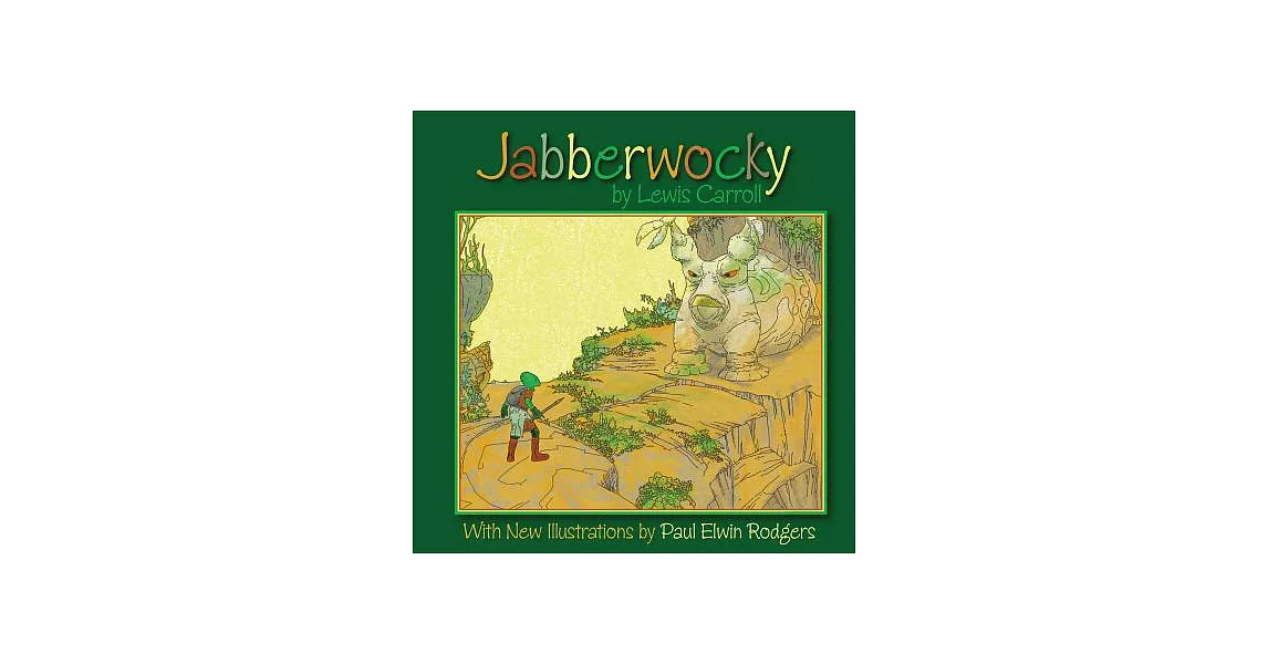 Jabberwocky: With New Illustrations by Paul Elwin Rodgers | 拾書所