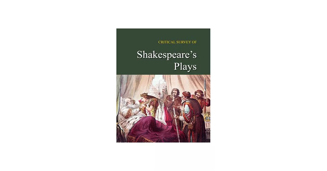 Critical Survey of Shakespeare’s Plays | 拾書所