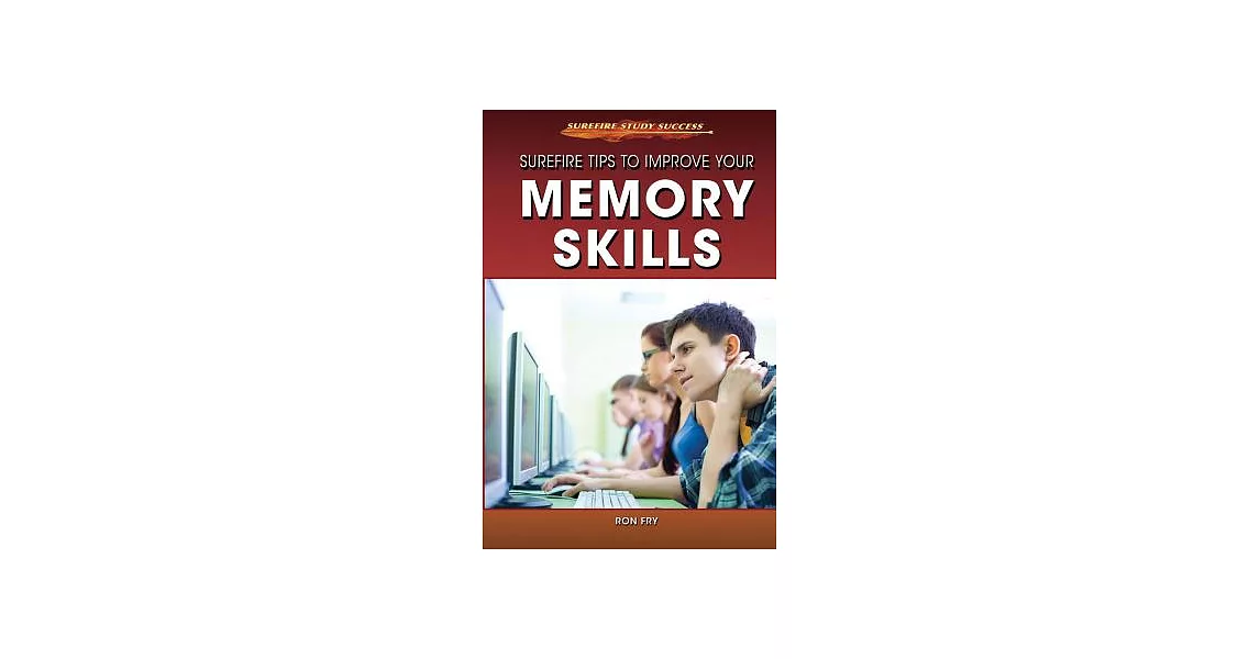 Surefire Tips to Improve Your Memory Skills | 拾書所
