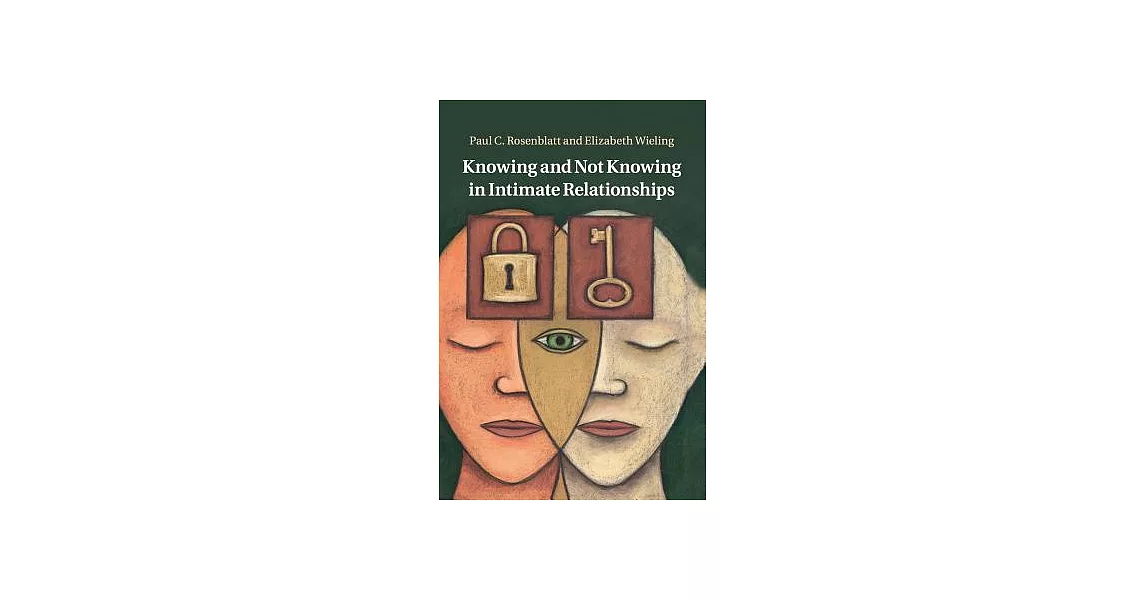 Knowing and Not Knowing in Intimate Relationships | 拾書所