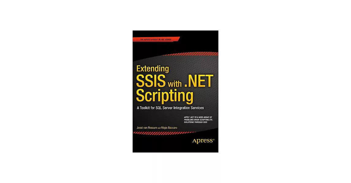 博客來-Extending Ssis with .Net Scripting: A Toolkit for SQL Server ...