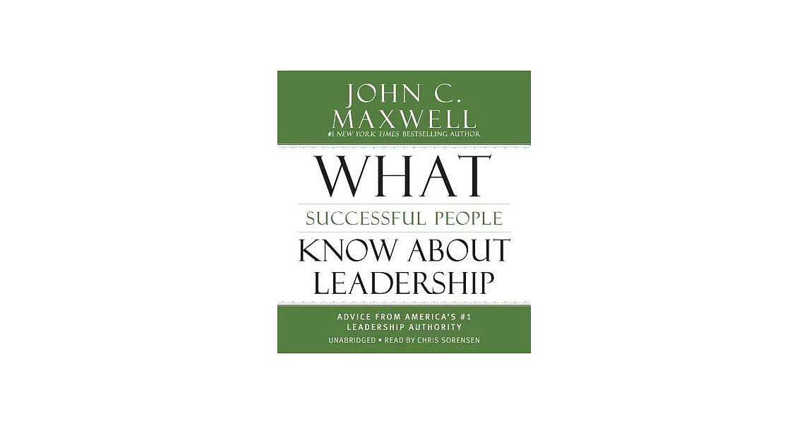What Successful People Know About Leadership | 拾書所