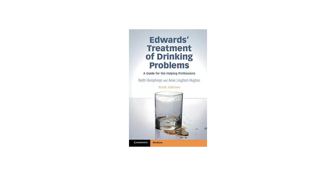 Edwards’ Treatment of Drinking Problems: A Guide for the Helping Professions | 拾書所