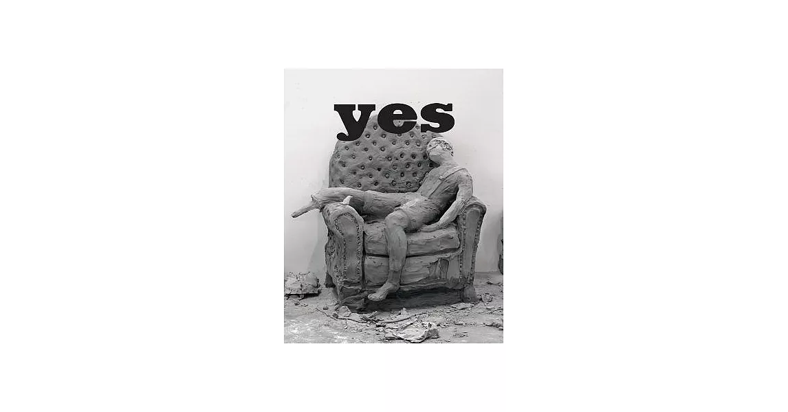 Urs Fischer: Yes | 拾書所