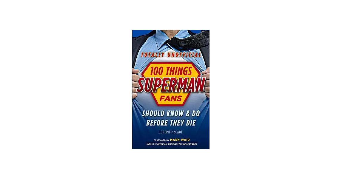 100 Things Superman Fans Should Know & Do Before They Die | 拾書所